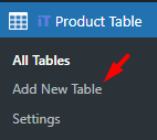 Add New Table You can create a new table by clicking the Add New Table submenu.
