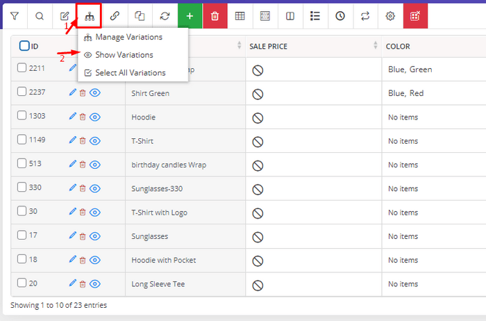 Display Variations In the toolbar hover over the Variation tool and click Show Variation. This displays all variations of the filtered products.