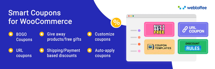 WooCommerce Smart Coupons Smart Coupons for WooCommerce is a WooCommerce coupon extension that helps you create smart campaigns that will help you increase sales.
