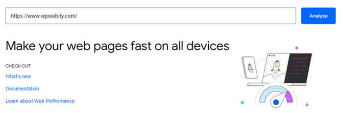 Use Google’s speed and performance tests like PageSpeed Insights.