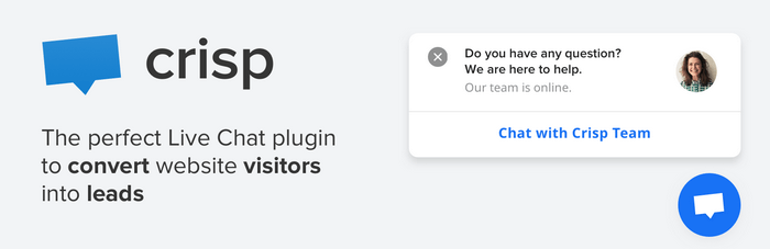 Crisp is a live-chat plugin that makes it effortless to add real-time messaging to your WordPress site.