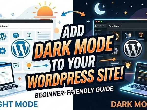 How to Add Dark Mode to Any WordPress Website
