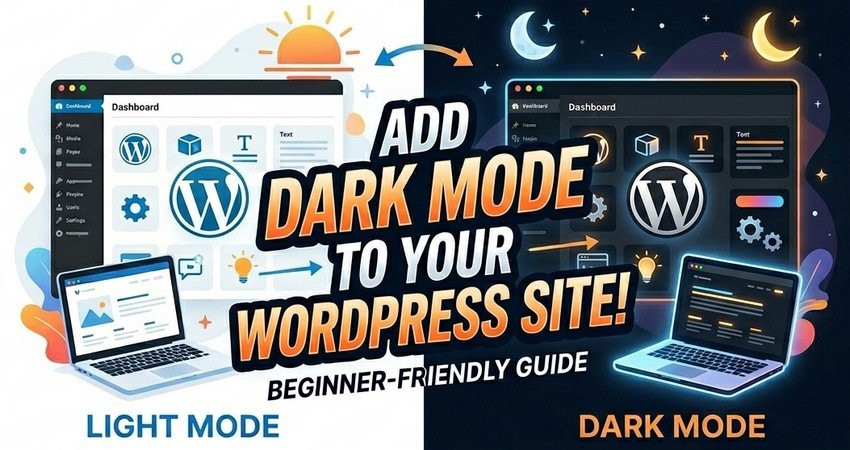 How to Add Dark Mode to Any WordPress Website